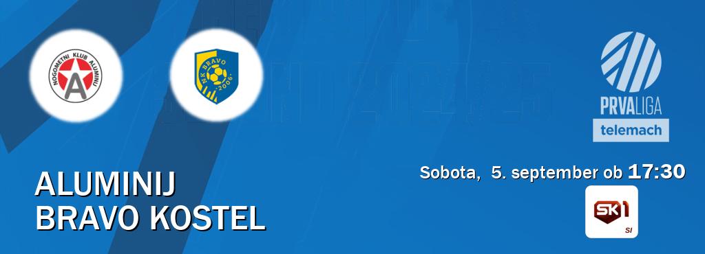 Aluminij in Bravo Kostel v živo na Sportklub 1. Prenos tekme bo v sobota,  5. september ob  17:30
