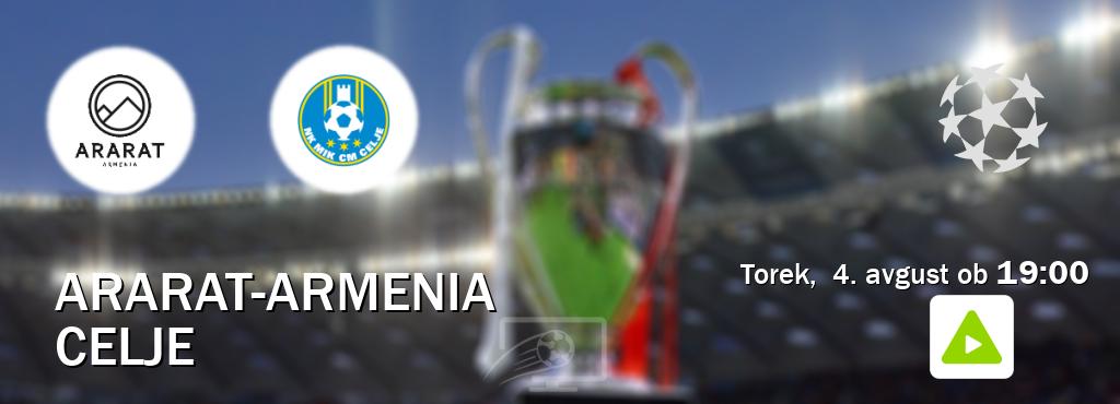 Prenos tekme med Ararat-Armenia in Celje v živo na Kanal A (torek,  4. avgust ob  19:00 uri).