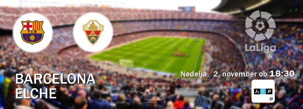 Prenos tekme med Barcelona in Elche v živo na <b>Arena Sport Premium</b> (nedelja,  2. november ob  18:30 uri). Prenos tekme med Barcelona in Elche v živo na <b>Arena Sport Premium</b> (nedelja,  2. november ob  18:30 uri).