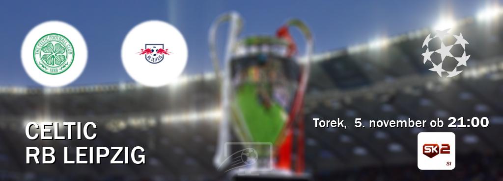 Prenos tekme med Celtic in RB Leipzig v živo na Sportklub 2 (torek,  5. november ob  21:00 uri).