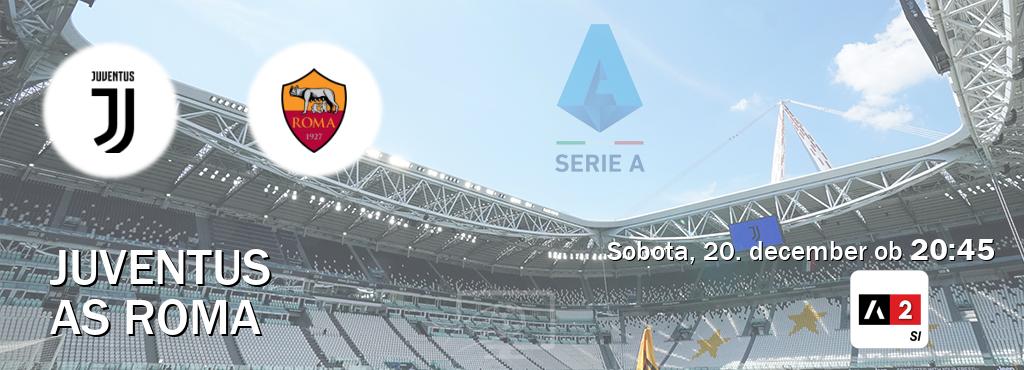 Dvoboj Juventus in AS Roma s prenosom tekme v živo na Arena Sport 2.