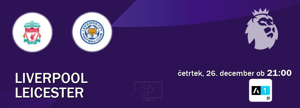 Prenos tekme med Liverpool in Leicester v živo na <b>Arena Sport 1</b> (četrtek, 26. december ob  21:00 uri).