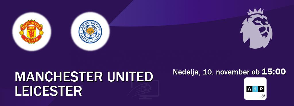 Ne zamudi prenosa tekme Manchester United - Leicester v živo na Arena Sport Premium.