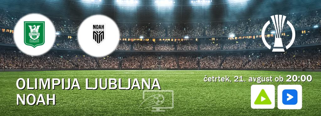 Prenos tekme med Olimpija Ljubljana in Noah v živo na Kanal A in Voyo (četrtek, 21. avgust ob 20:00 uri). Prenos tekme med Olimpija Ljubljana in Noah v živo na Kanal A in Voyo (četrtek, 21. avgust ob 20:00 uri).