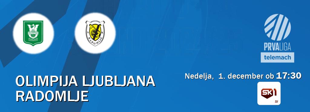 Prenos tekme med Olimpija Ljubljana in Radomlje v živo na Sportklub 1 (nedelja,  1. december ob  17:30 uri).