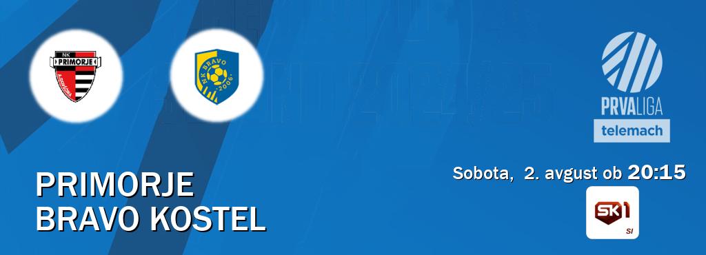 Primorje in Bravo Kostel v živo na Sportklub 1. Prenos tekme bo v sobota, 2. avgust ob 20:15 Primorje in Bravo Kostel v živo na Sportklub 1. Prenos tekme bo v sobota, 2. avgust ob 20:15