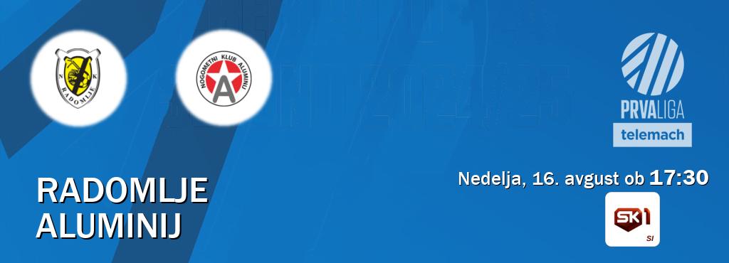 Radomlje in Aluminij v živo na Sportklub 1. Prenos tekme bo v nedelja, 16. avgust ob  17:30