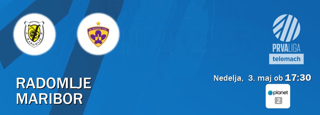Radomlje in Maribor v živo na Planet 2. Prenos tekme bo v nedelja, 3. maj ob 17:30 Radomlje in Maribor v živo na Planet 2. Prenos tekme bo v nedelja, 3. maj ob 17:30
