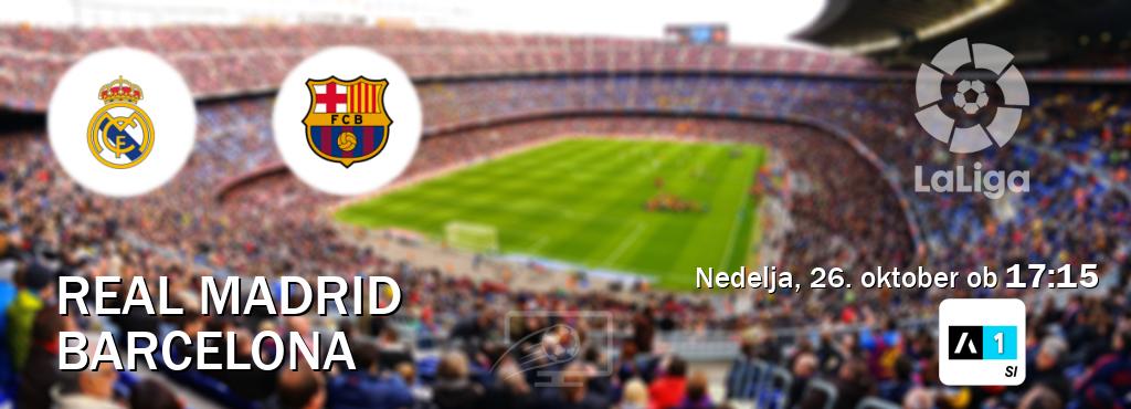 Real Madrid in Barcelona v živo na Arena Sport 1. Prenos tekme bo v nedelja, 26. oktober ob  17:15 Real Madrid in Barcelona v živo na Arena Sport 1. Prenos tekme bo v nedelja, 26. oktober ob  17:15