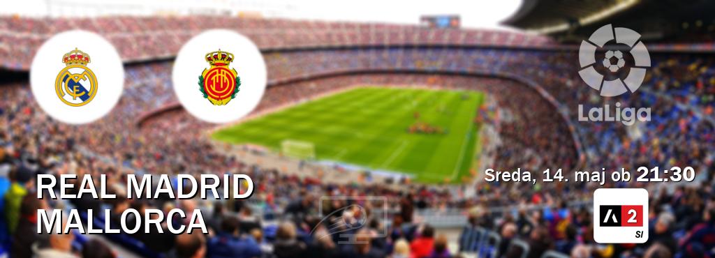 Real Madrid in Mallorca v živo na Arena Sport 2. Prenos tekme bo v sreda, 14. maj ob 21:30 Real Madrid in Mallorca v živo na Arena Sport 2. Prenos tekme bo v sreda, 14. maj ob 21:30