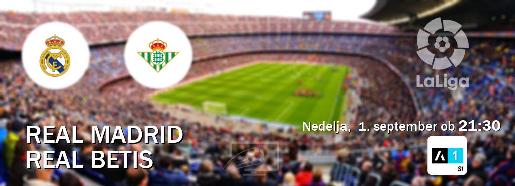 Real Madrid in Real Betis v živo na Arena Sport 1. Prenos tekme bo v nedelja,  1. september ob  21:30