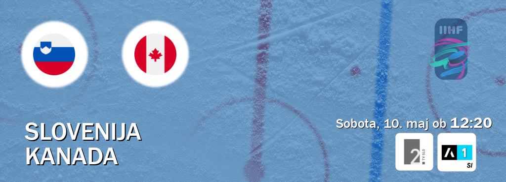 Slovenija in Kanada v živo na TV Slo 2 in Arena Sport 1. Prenos tekme bo v sobota, 10. maj ob 12:20 Slovenija in Kanada v živo na TV Slo 2 in Arena Sport 1. Prenos tekme bo v sobota, 10. maj ob 12:20