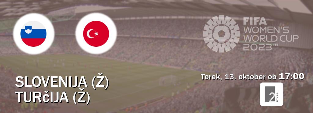 Prenos tekme med Slovenija (Ž) in Turčija (Ž) v živo na TV Slo 2 (torek, 13. oktober ob  17:00 uri).