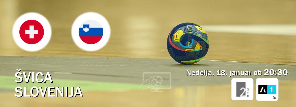 Dvoboj Švica in Slovenija s prenosom tekme v živo na TV Slo 2 in Arena Sport 1.