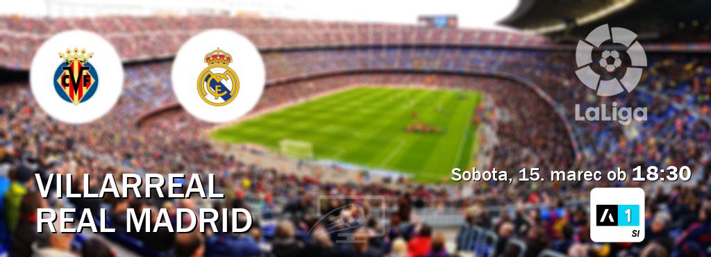 Prenos tekme med Villarreal in Real Madrid v živo na <b>Arena Sport 1</b> (sobota, 15. marec ob  18:30 uri).